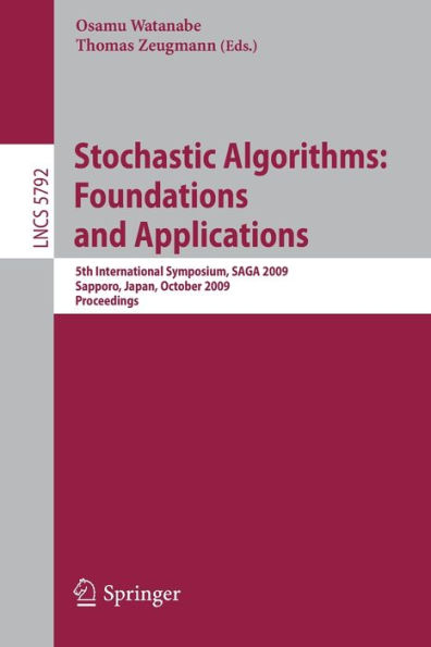 Stochastic Algorithms: Foundations and Applications: 5th International Symposium, SAGA 2009 Sapporo, Japan, October 26-28, 2009 Proceedings