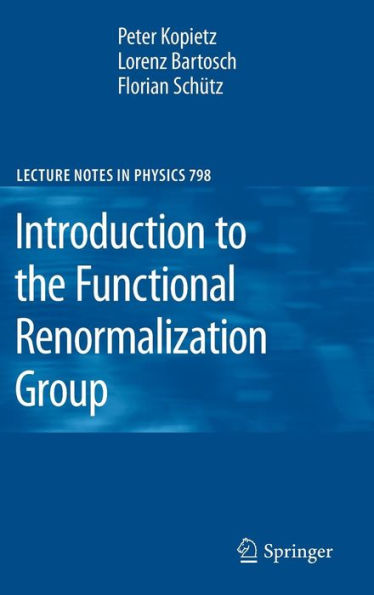 Introduction to the Functional Renormalization Group / Edition 1
