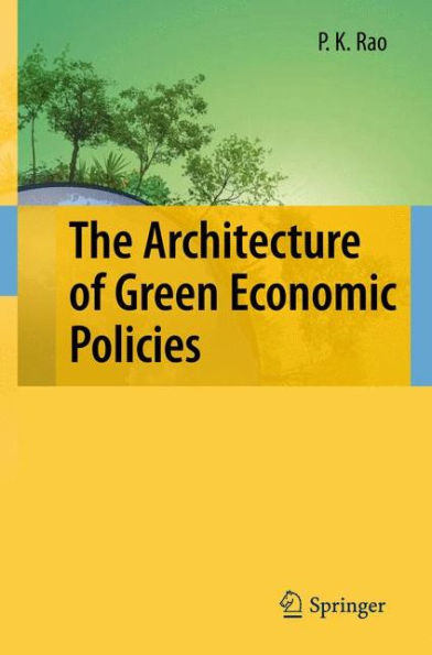 The Architecture of Green Economic Policies / Edition 1