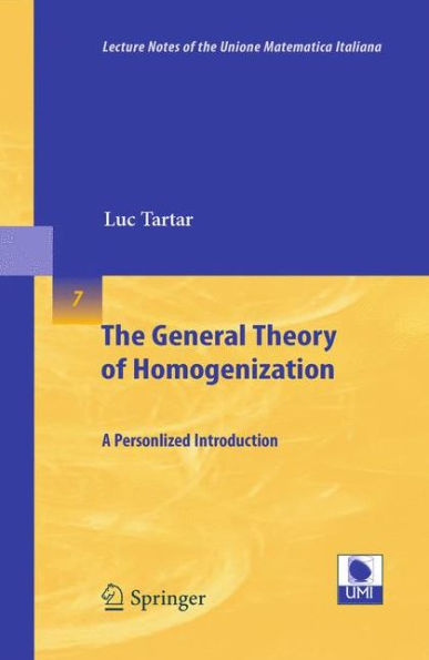 The General Theory of Homogenization: A Personalized Introduction / Edition 1