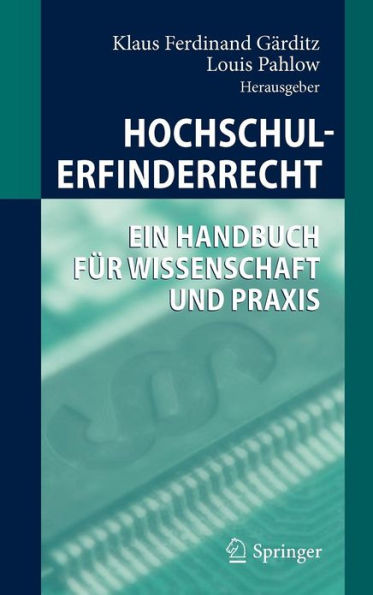 Hochschulerfinderrecht: Ein Handbuch für Wissenschaft und Praxis