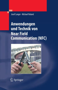 Title: Anwendungen und Technik von Near Field Communication (NFC), Author: Josef Langer