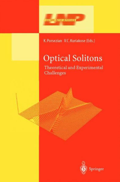 Optical Solitons: Theoretical and Experimental Challenges / Edition 1
