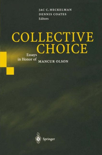 Collective Choice: Essays Honor of MANCUR OLSON