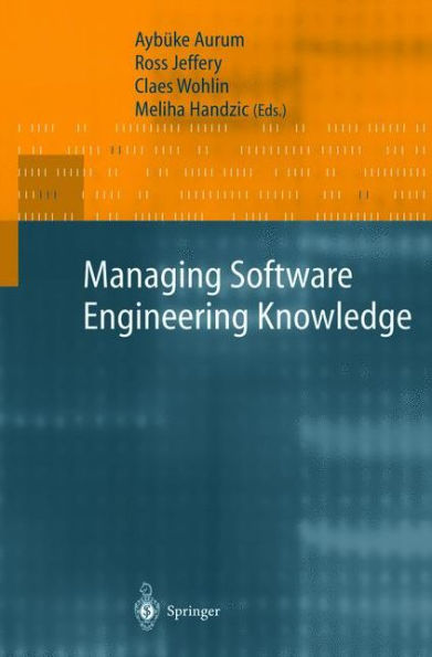 Managing Software Engineering Knowledge / Edition 1
