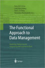 The Functional Approach to Data Management: Modeling, Analyzing and Integrating Heterogeneous Data / Edition 1