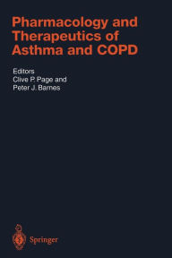 Title: Pharmacology and Therapeutics of Asthma and COPD / Edition 1, Author: Clive P. Page