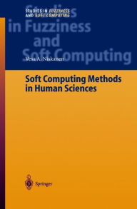 Title: Soft Computing Methods in Human Sciences / Edition 1, Author: Vesa A Niskanen