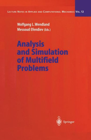 Analysis and Simulation of Multifield Problems / Edition 1