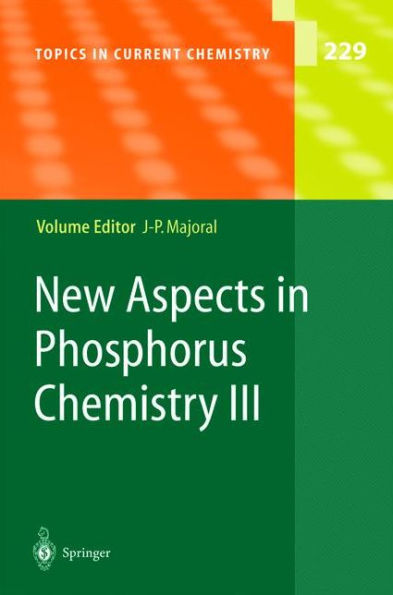 New Aspects in Phosphorus Chemistry III / Edition 1