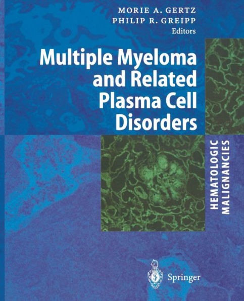 Hematologic Malignancies: Multiple Myeloma and Related Plasma Cell Disorders