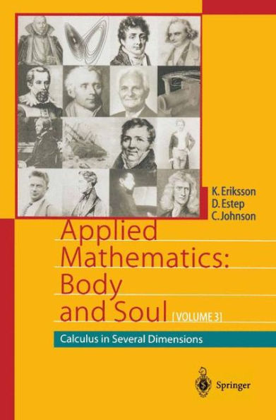 Applied Mathematics: Body and Soul: Calculus in Several Dimensions / Edition 1