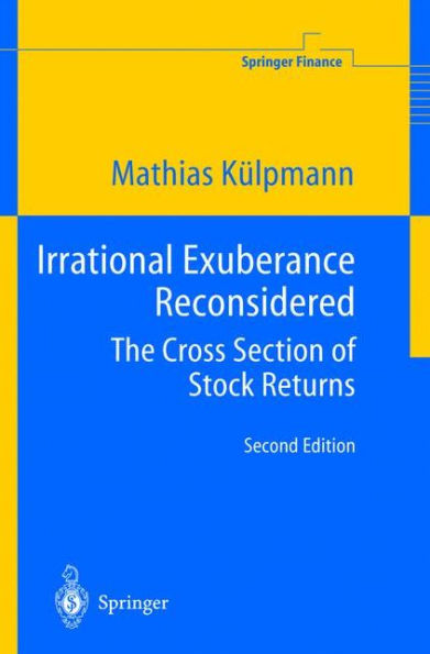 Irrational Exuberance Reconsidered: The Cross Section of Stock Returns / Edition 2