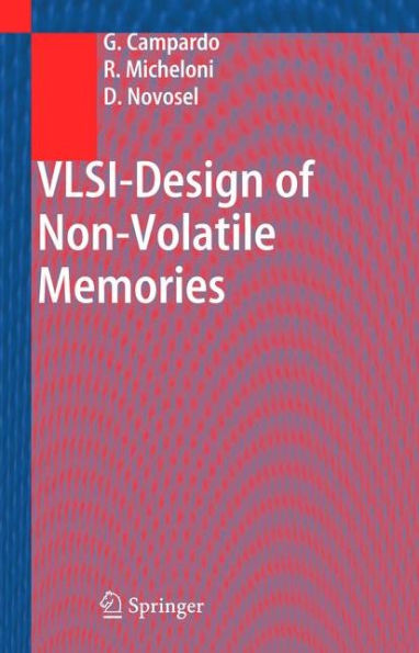 VLSI-Design of Non-Volatile Memories / Edition 1