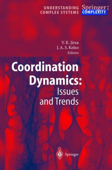 Coordination Dynamics: Issues and Trends / Edition 1