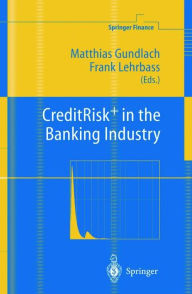 Title: CreditRisk+ in the Banking Industry, Author: Matthias Gundlach