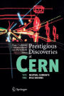Prestigious Discoveries at CERN: 1973 Neutral Currents 1983 W & Z Bosons