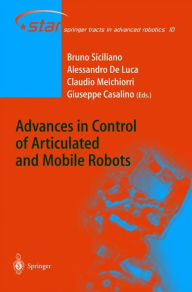 Title: Advances in Control of Articulated and Mobile Robots / Edition 1, Author: Bruno Siciliano