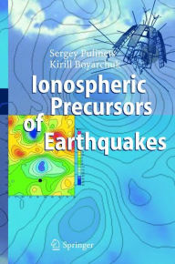 Title: Ionospheric Precursors of Earthquakes / Edition 1, Author: Sergey Pulinets