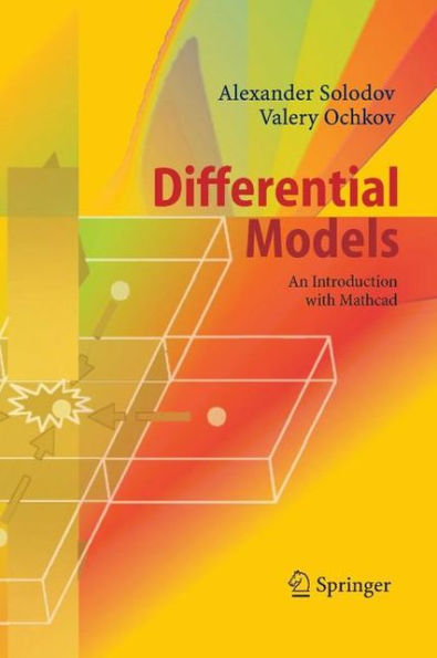 Differential Models: An Introduction with Mathcad / Edition 1