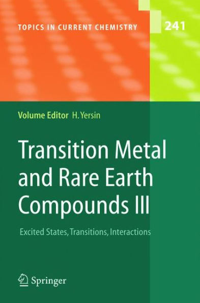 Transition Metal and Rare Earth Compounds III: Excited States, Transitions, Interactions / Edition 1