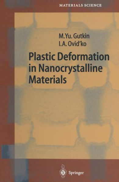Plastic Deformation in Nanocrystalline Materials / Edition 1