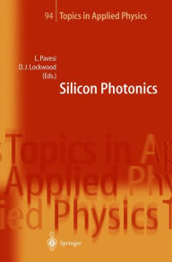 Title: Silicon Photonics / Edition 1, Author: Lorenzo Pavesi