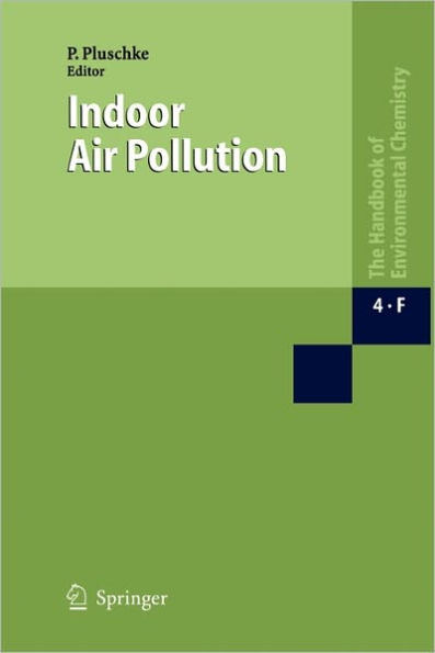 Indoor Air Pollution: Part F / Edition 1