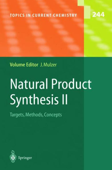 Natural Product Synthesis II: Targets, Methods, Concepts