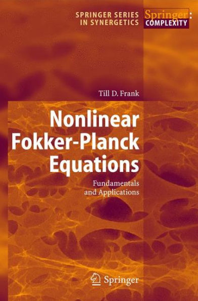 Nonlinear Fokker-Planck Equations: Fundamentals and Applications / Edition 1