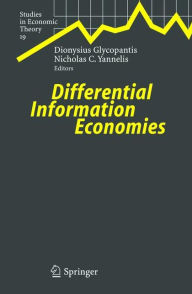 Title: Differential Information Economies / Edition 1, Author: Dionysius Glycopantis