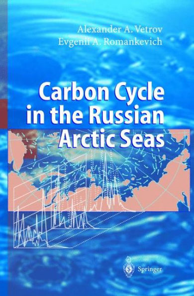 Carbon Cycle in the Russian Arctic Seas / Edition 1