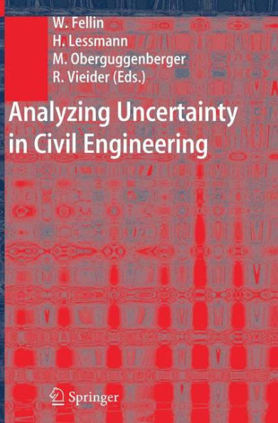 Analyzing Uncertainty in Civil Engineering / Edition 1