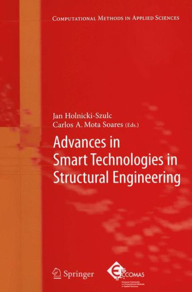 Advances in Smart Technologies in Structural Engineering / Edition 1