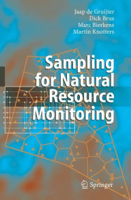 Title: Sampling for Natural Resource Monitoring / Edition 1, Author: Jaap de Gruijter