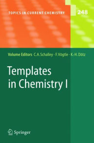 Title: Templates in Chemistry I / Edition 1, Author: Christoph A. Schalley