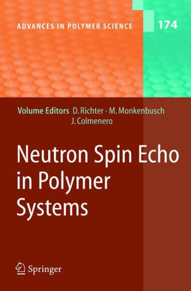 Neutron Spin Echo in Polymer Systems / Edition 1