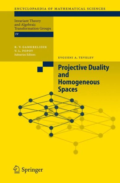 Projective Duality and Homogeneous Spaces / Edition 1