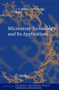 Title: Microarray Technology and Its Applications / Edition 1, Author: Uwe R. Mïller