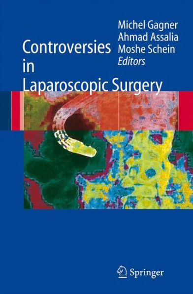 Controversies in Laparoscopic Surgery / Edition 1