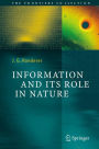 Information and Its Role in Nature / Edition 1