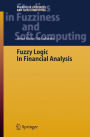 Fuzzy Logic in Financial Analysis / Edition 1