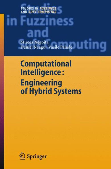 Computational Intelligence: Engineering of Hybrid Systems / Edition 1