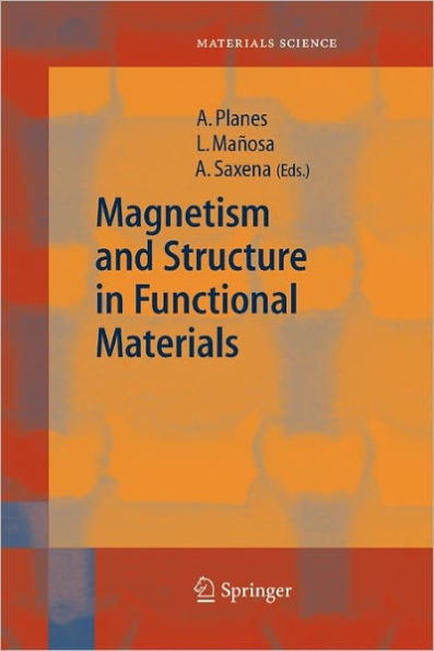 Magnetism and Structure in Functional Materials / Edition 1