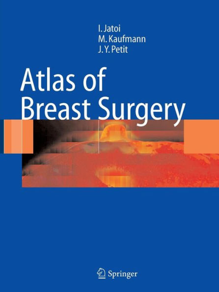 Atlas of Breast Surgery / Edition 1