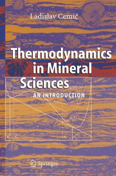 Thermodynamics in Mineral Sciences: An Introduction / Edition 1