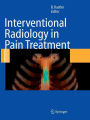 Interventional Radiology in Pain Treatment / Edition 1