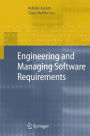 Engineering and Managing Software Requirements / Edition 1