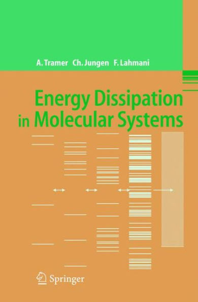 Energy Dissipation in Molecular Systems / Edition 1