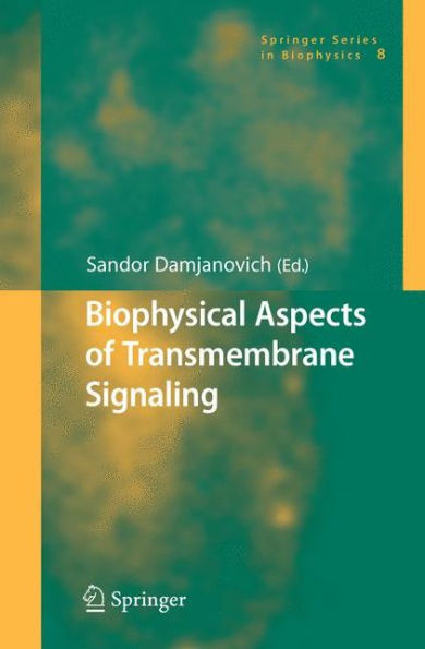 Biophysical Aspects of Transmembrane Signaling